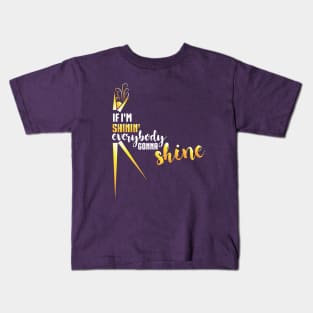 Everybody Gonna Shine! Kids T-Shirt